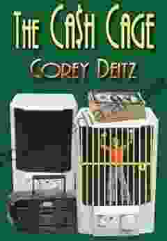 The Cash Cage Corey Deitz