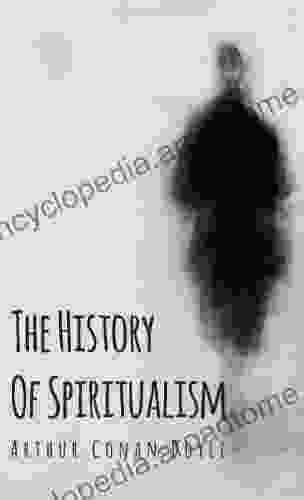 The History Of Spiritualism Arthur Conan Doyle