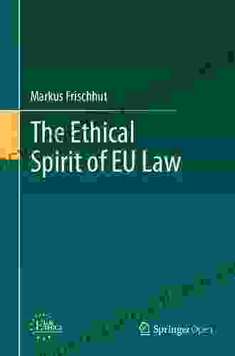 The Ethical Spirit Of EU Law