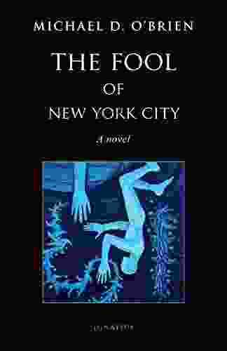 The Fool Of New York City: A Novel