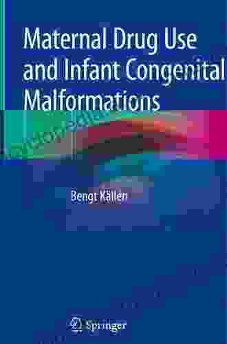 Maternal Drug Use And Infant Congenital Malformations