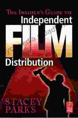 The Insider S Guide To Independent Film Distribution