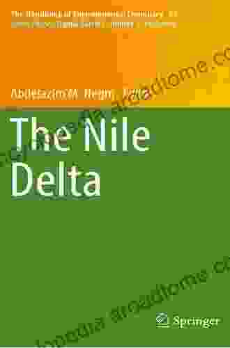 The Nile Delta (The Handbook of Environmental Chemistry 55)