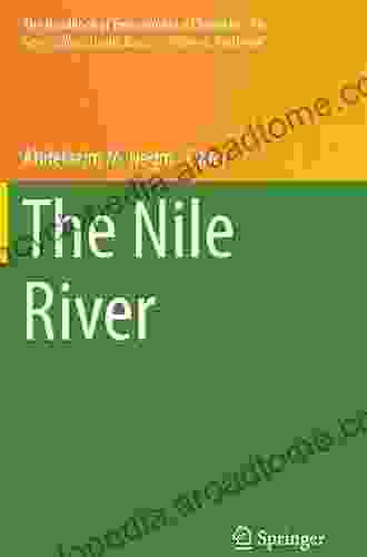 The Nile River (The Handbook Of Environmental Chemistry 56)