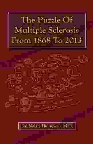 The Puzzle of Multiple Sclerosis From 1868 To 2024
