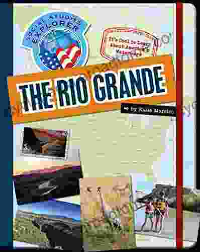 The Rio Grande (Explorer Library: Social Studies Explorer)