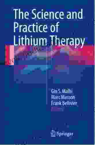 The Science And Practice Of Lithium Therapy