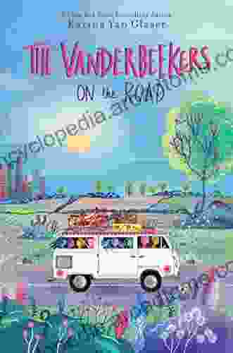 Vanderbeekers On The Road (The Vanderbeekers 6)