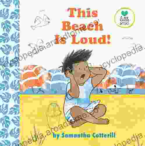 This Beach Is Loud (Little Senses)