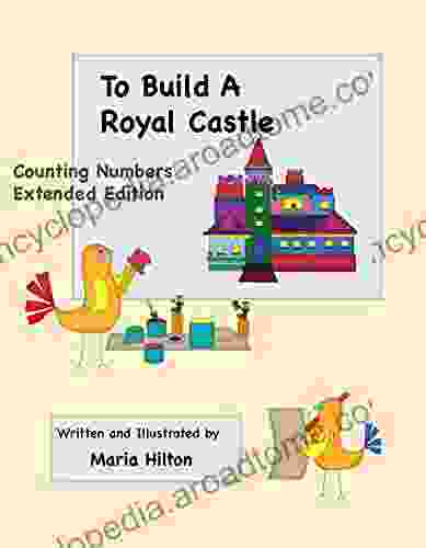 To Build A Royal Castle Counting Numbers Extended Edition
