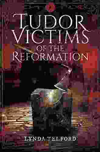 Tudor Victims of the Reformation