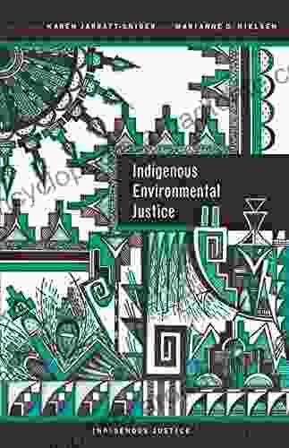 Indigenous Environmental Justice (Indigenous Justice)