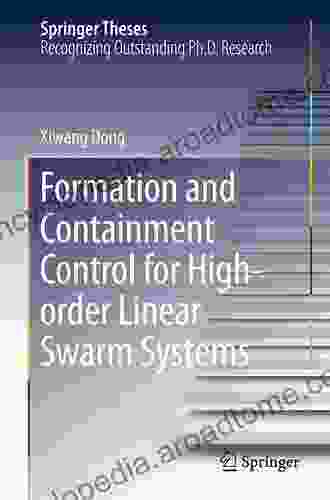 Formation And Containment Control For High Order Linear Swarm Systems (Springer Theses)