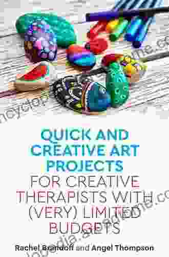 Quick And Creative Art Projects For Creative Therapists With (Very) Limited Budgets