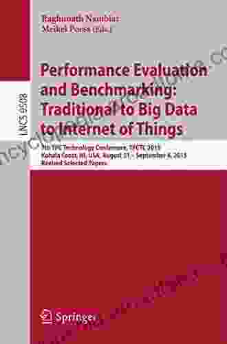 Performance Evaluation And Benchmarking: Traditional To Big Data To Internet Of Things: 7th TPC Technology Conference TPCTC 2024 Kohala Coast HI USA Notes In Computer Science 9508)