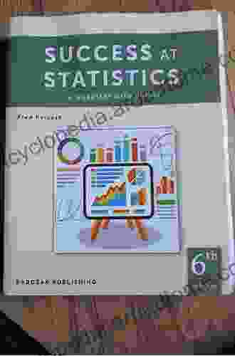 Success At Statistics: A Worktext With Humor