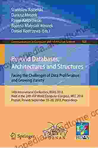 Beyond Databases Architectures And Structures Facing The Challenges Of Data Proliferation And Growing Variety: 14th International Conference BDAS 2024 Computer And Information Science 928)