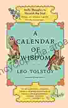 A Calendar of Wisdom: Daily Thoughts to Nourish the Soul Written and Se