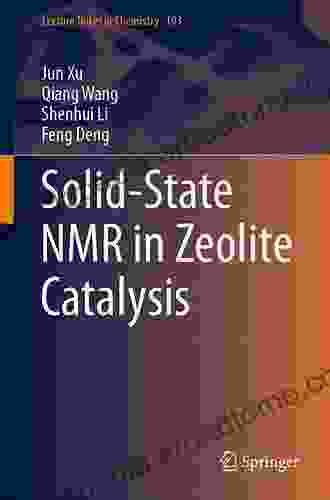 Solid State NMR In Zeolite Catalysis (Lecture Notes In Chemistry 103)