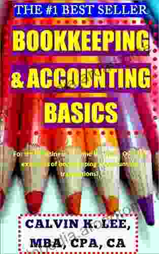 Bookkeeping Accounting Basics For Small Business Home Business: Over 20 Examples Of Bookkeeping Accounting Transactions (Bookkeeping Accounting Quickbooks Simply Accounting Sage ACCPAC)