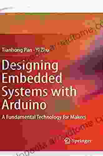 Designing Embedded Systems with Arduino: A Fundamental Technology for Makers