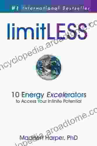 limitLESS 10 Energy Excelerators to Access Your Infinite Potential