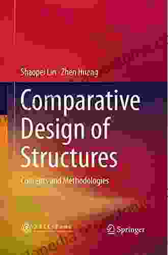 Comparative Design Of Structures: Concepts And Methodologies