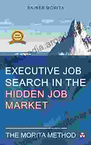 Executive Job Search In The Hidden Job Market The Morita Method