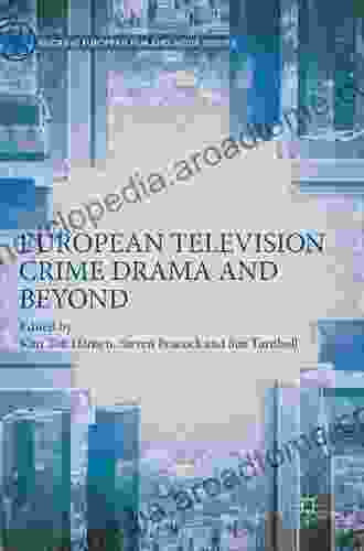 European Television Crime Drama And Beyond (Palgrave European Film And Media Studies)