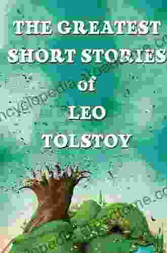 The Greatest Short Stories of Leo Tolstoy (Perennial Classics)