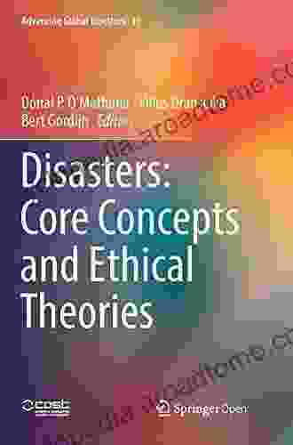 Disasters: Core Concepts and Ethical Theories (Advancing Global Bioethics 11)