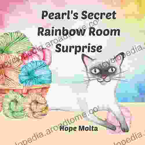 Pearl S Secret Rainbow Room Surprise: Learn The Colors Of The Rainbow