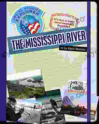 The Mississippi River (Explorer Library: Social Studies Explorer)