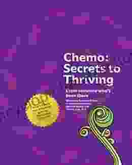 Chemo: Secrets To Thriving Roxanne Brown