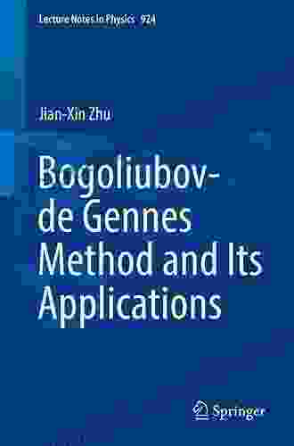 Bogoliubov De Gennes Method And Its Applications (Lecture Notes In Physics 924)