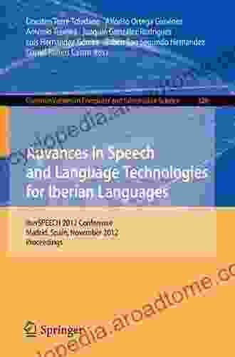 Advances In Speech And Language Technologies For Iberian Languages: Third International Conference IberSPEECH 2024 Lisbon Portugal November 23 25 Notes In Computer Science 10077)