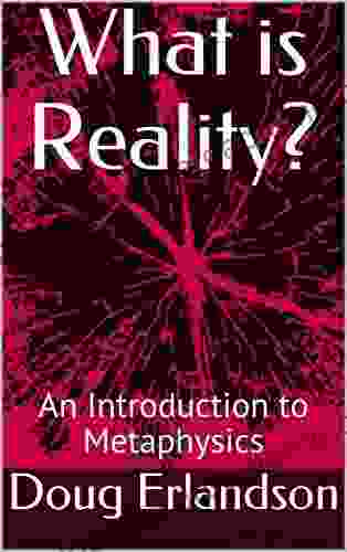 What is Reality?: An Introduction to Metaphysics