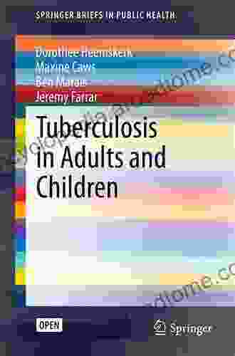 Tuberculosis In Adults And Children (SpringerBriefs In Public Health 2)