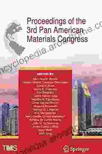 Proceedings Of The 3rd Pan American Materials Congress (The Minerals Metals Materials Series)