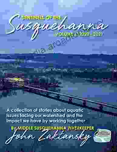 Sentinels Of The Susquehanna: Volume 1