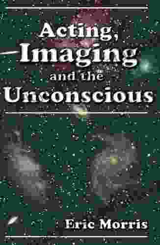 Acting Imaging And The Unconscious