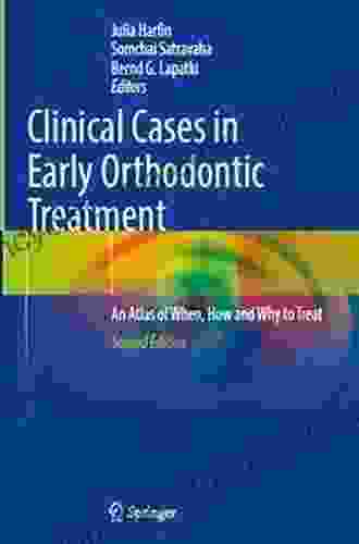 Clinical Cases in Early Orthodontic Treatment: An Atlas of When How and Why to Treat