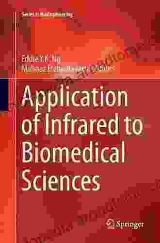 Application Of Infrared To Biomedical Sciences (Series In BioEngineering)