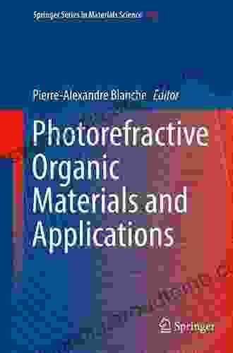 Photorefractive Organic Materials And Applications (Springer In Materials Science 240)