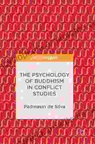 The Psychology Of Buddhism In Conflict Studies