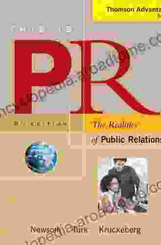 Cengage Advantage Books: This is PR: The Realities of Public Relations