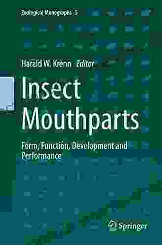 Insect Mouthparts: Form Function Development And Performance (Zoological Monographs 5)