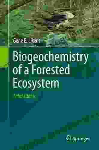 Biogeochemistry Of A Forested Ecosystem