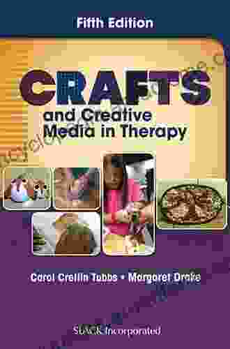 Crafts And Creative Media In Therapy Fifth Edition