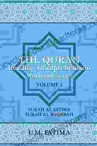 The Quran Reading Comprehension Workbook Series: Volume 1: Surah al Fatiha and Surah al Baqarah